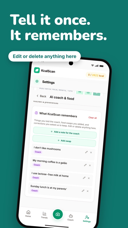 Tell it once. It remembers: notes for the coach, like “I don’t like mushrooms”, kept in Settings where you can edit or delete each one